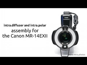 intra.diffuser and polar instructions for the Canon MR 14EXII ring flash