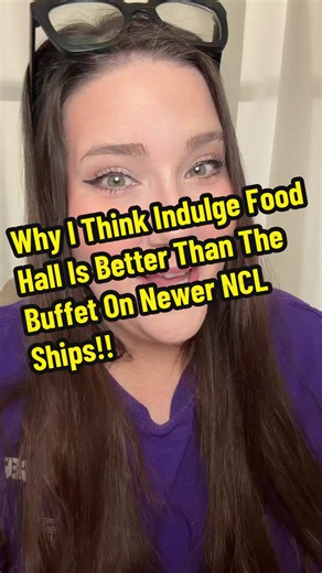 Why Indulge Food Hall is a Game Changer on NCL Ships