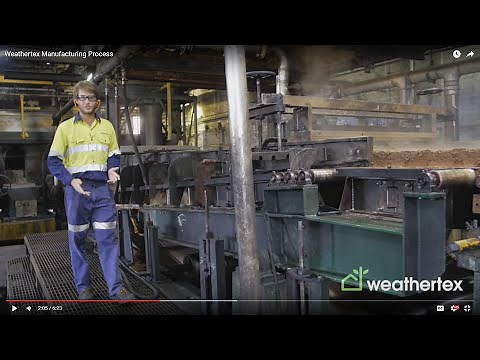 Weathertex Manufacturing Process