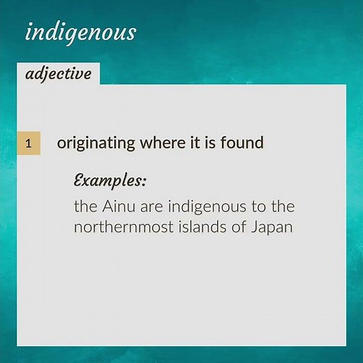 Indigenous | meaning of Indigenous