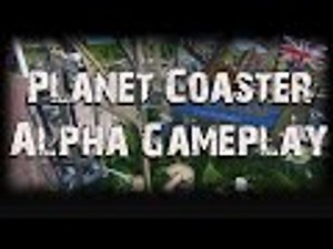 Planet Coaster Alpha Gameplay