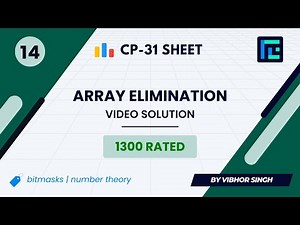 #14 Array Elimination | Video Solution | 1300 Rated | TLE CP-31 Sheet | Best Codeforces Problems