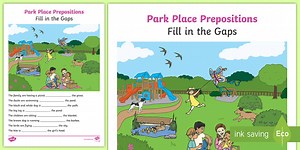 Park Place Prepositions Fill The Gap Activities for EAL Learners