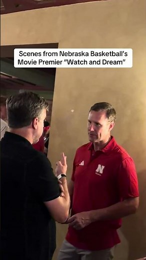 Nebraska basketball movie Watch and Dream