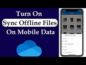 How to Turn On Sync Offline Files Over Mobile Data in OneDrive App?