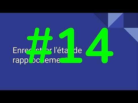 #14 Enregistrer un état de rapprochement