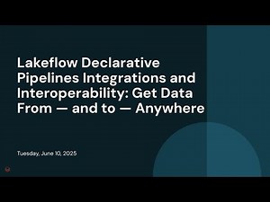 Lakeflow Declarative Pipelines Integrations and Interoperability: Get Data From — and to — Anywhere