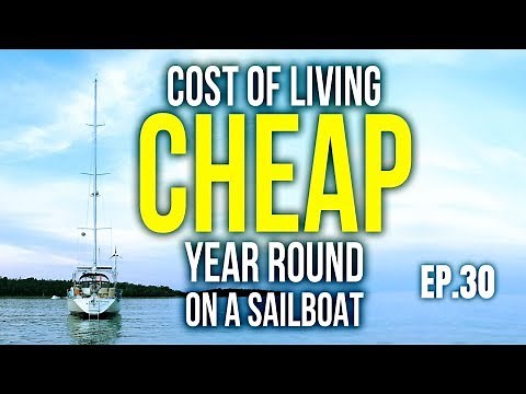 COST of living aboard CHEAP year round on a Sailboat | Sailing Balachandra S02E30