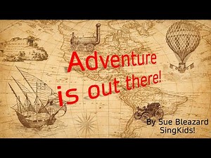 Adventure is out there!