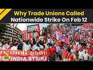 Bharat Bandh 2026: Why Trade Unions Have Called Nationwide Strike On Feb 12, Key Reasons Explained