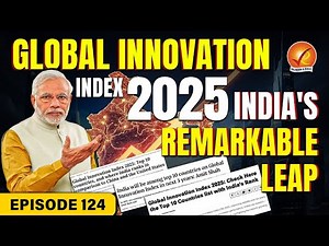 Global Innovation Index 2025: India’s Performance & Innovation Ecosystem Explained |Vajiram and Ravi