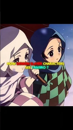 How Kny characters see tanjiro? #demonslayer #anime #kimetsunoyaiba #tanjiro #nezuko