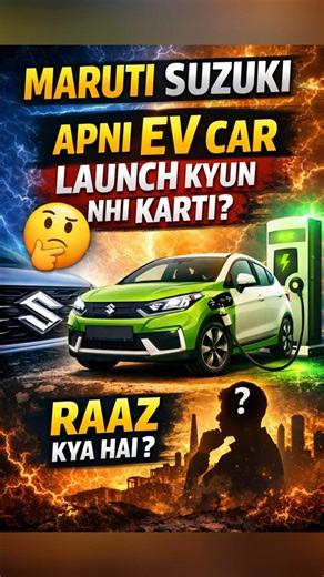 Maruti Suzuki EV Launch Kyun Nahi Kar Rahi? 🤔⚡