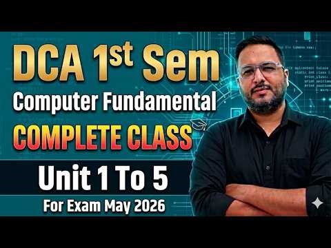 📚DCA 1st Sem Computer Fundamental Complete Class Unit 1 To 5 | #dca #pgdca #tomarsir