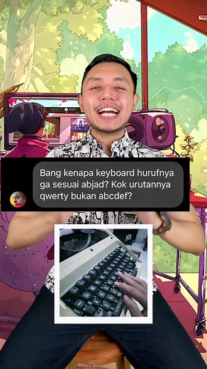 Kenapa keyboard GA SESUAI ABJAD?? Malah qwerty bukan abcdef??