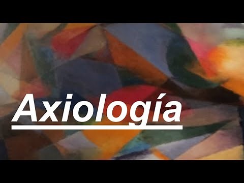 ¿Qué es la axiología?