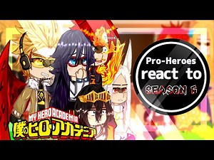 •| Pro heroes react to season 6 |•|mha-bnha|•| gacha club |•| SPOILERS |•