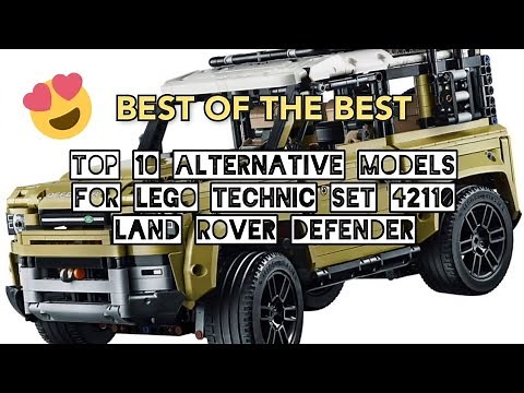Top 10 Alternative Models for LEGO Technic Set 42110 Land Rover Defender