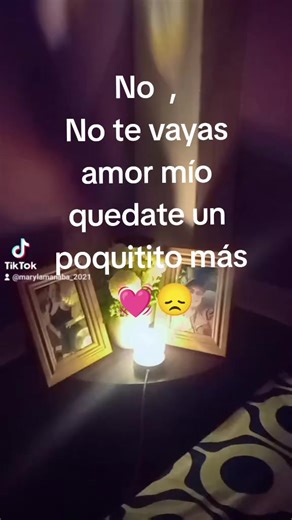No No te vayas todavía quédate un poquito ma##paratyyyyyyyyyyyyyyyyy #❤️❤️❤️❤️❤️❤️ #tik_tok #amor😍😍😍😍😍😍😍 #Marry