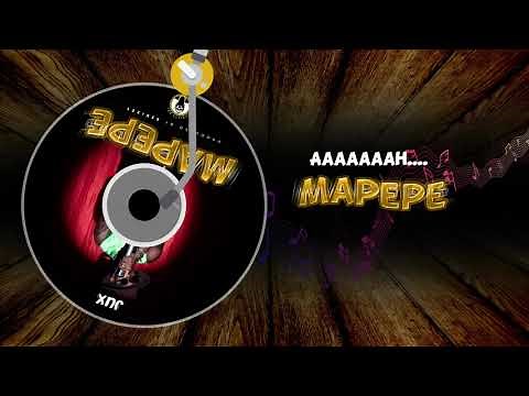 Jux - Mapepe (Official Lyrics Video)