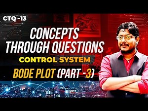 Bode Plot | Part 3 | Important GATE Questions | Control Systems