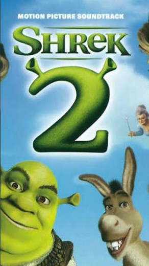 #shrek 2 changes #music
