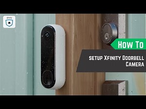 How to setup Xfinity Doorbell Camera – Detailed Tutorial