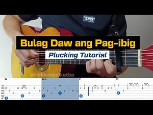 Bulag Daw Ang Pag-ibig (Complete Plucking Tutorial with Tabs)