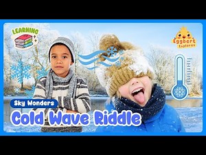 Cold Waves for Kids ❄️ | Weather Science & Safety Made Fun