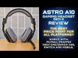 Review - Astro A10 Gen2 Gaming Headset
