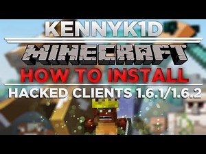 How to install Hacked Clients for Minecraft [1.6.1/1.6.2]
