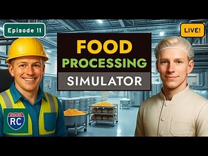 Food Processing Simulator UPDATE Live! - New Machines, New Menus, and More! Episode 11