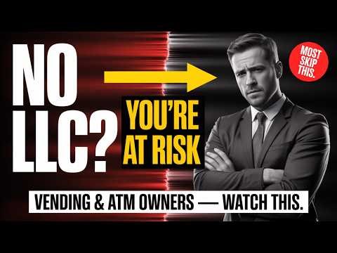 Every Vending Machine and ATM Owner Needs This LLC Setup (Most Skip It)