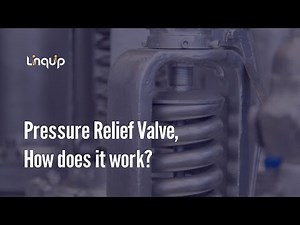 A Quick Information About Pressure Relief Valve, How does it work?