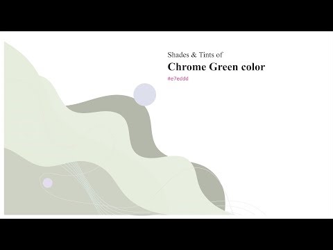 Shades & Tints of Chrome Green color #e7eddd A Warm Green color #cdd2c4 #b3b8ab #e9efe0 #ecf1e4