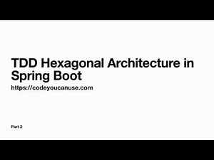 TDD Hexagonal Architecture in Spring Boot - Part 2
