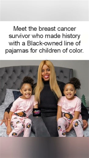 Breast cancer survivor Simone Edmonson launched a historic pajama line for children. ❤️🌟#survivor