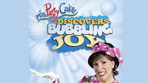 Miss PattyCake Discovers Bubbling Joy - MISS PATTYCAKE