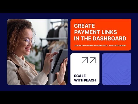 How to Create Payment Links: A Guide to Peach Payments Dashboard