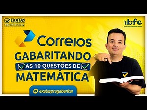 📬 CONCURSO DOS CORREIOS | GABARITANDO AS 10 QUESTÕES DE MATEMÁTICA
