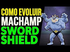 How to Evolve Machamp in Pokémon Sword & Shield