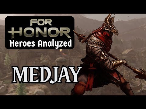 For Honor Hero Analysis: Medjay