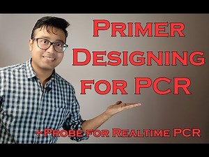 Primer Designing for PCR | Hybridization probe for Real-Time PCR