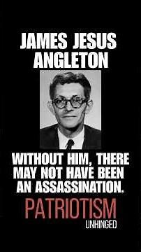 The Ghost of Langley: James Jesus Angleton & the JFK Hit 🕵️‍♂️📜