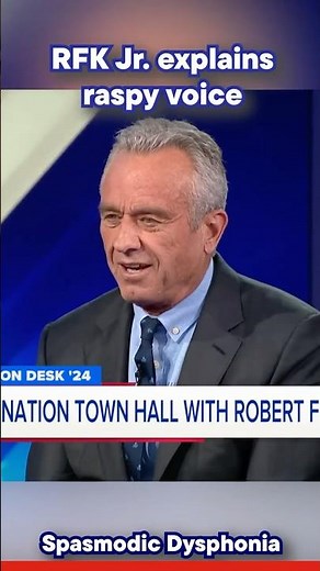 RFK Jr explains his "raspy voice": SPASMODIC DYSPHONIA