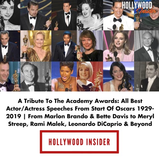A Tribute To The Academy Awards: All Best Actor/Actress Speeches From Start Of Oscars 1929-2019 | From Marlon Brando & Bette Davis to Meryl Streep, Rami Malek, Leonardo DiCaprio & Beyond | Read the full article at https://buff.ly/3TEz1uP | @hollywoodinsider #oscars #ramimalek #seanpenn #merylstreep #charlizetheron #leonardodicaprio #halleberry #sandrabullock #danieldaylewis #alpacino | Hollywood Insider | Facebook
