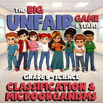 Classification & Microorganisms BIG UNFAIR GAME - No Prep Grade 8 Science Review