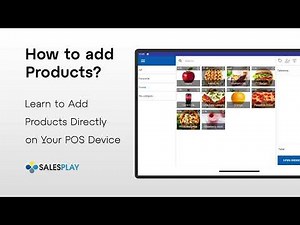 How to Add Products in SalesPlay POS