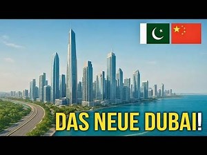 Die pakistanische Stadt, die China in das nächste Dubai verwandelt