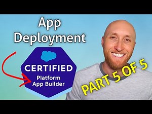 (5/5) Platform App Builder Exam: App Deployment